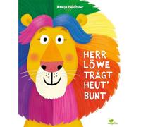 Herr Löwe trägt heut' bunt