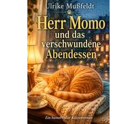 Herr Momo und das verschwundene Abendessen