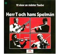 Herr T Och Hans Spelmän - 12 Visor Av Mäster Taube