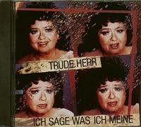 Trude Herr – Ich Sage Was Ich Meine