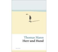Herr und Hund - Thomas Mann - Anaconda Verlag - ebook (ePub) - Livre