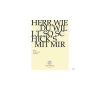 Herr Wie Du Willt So Schick's Mit Mir DVD