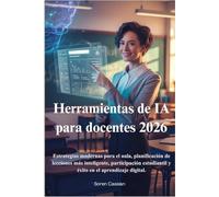 Herramientas de IA para docentes 2026: Estrategias modernas para el aula, planificación de lecciones más inteligente, participación estudiantil y éxito en el aprendizaje digital.