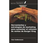 Herramientas y estrategias de marketing para aumentar el volumen de ventas de Burger King