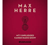 Herre, Max - MTV Unplugged Kahedi Radi