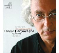 Herreweghe Philippe - Philippe Herreweghe : By Himself, 2007-1981 retroperspective