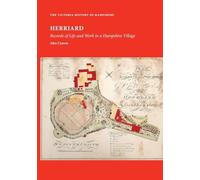 Herriard: Records of Life and Work in a Hampshire Village
