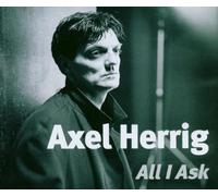 Herrig,Axel - All I Ask
