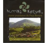 Herriko Kantuak - Chants Populaires du Pays Basque