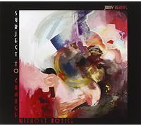 Herring, Jimmy - Subject to Change..