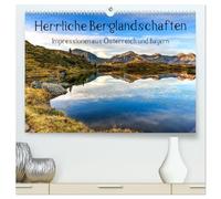 Herrliche Berglandschaften - Impressionen aus Österreich und Bayern (hochwertiger Premium Wandkalender 2026 DIN A2 quer), Kunstdruck in Hochglanz: Die schönsten Plätze der Alpen