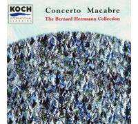 Herrmann, B. - Concerto Macabre/Symphony 1/Devil & Danie