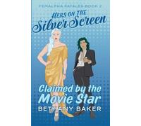 Hers on the Silver Screen: Claimed by the Movie Star