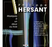 Hersant – Musiques à un, deux ou trois