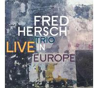 Hersch, Fred -Trio- - Live in Europe