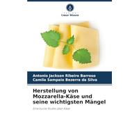 Herstellung von Mozzarella-Käse und seine wichtigsten Mängel: Eine kurze Studie über Käse