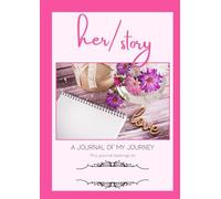 Herstory: A Journal of My Journey