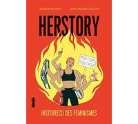 Herstory: Histoire(s) des féminismes