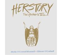 Herstory: The Mother's Tale [From The Musical Play]