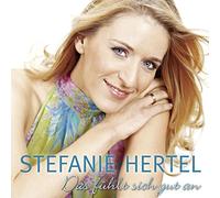 Hertel, Stefanie - Das Fuhlt Sich Gut an