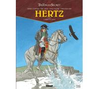 Hertz - Tome 04 L'Ombre de l'Aigle - Le Triangle Secret - Didier Convard - Glénat - cartonné - Bande dessinée