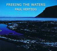 Paul Hertzog – Freeing the Waters – CD – Import