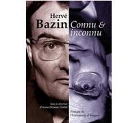 Herve bazin connu et inconnu Pur (Auteur)