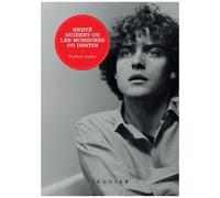 Hervé Guibert Ou Les Morsures Du Destin