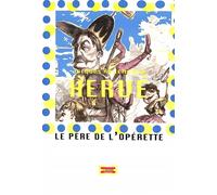 Hervé le Père de l'opérette - Jacques Rouchouse - Michel De Maule - broché - Biographie