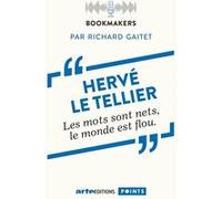 Hervé le Tellier, un écrivain au travail Richard Gaitet (Auteur), Hervé Le Tellier (Auteur)