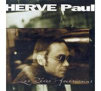 Hervé Paul - Les rêves américains / Des instants qui durent