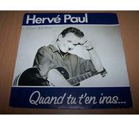 Hervé Paul - Quand Tu T'En Iras / Dans Dix Ans - 45 tours - 7"