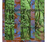 Perez, Herve / Hegyesi, Alex - Garden of Secrets [Import]