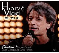 Hervé Vilard Et Nous - Chantons ! Aragon, Prévert, Béart, Gainsbourg, Duras, Fanon - (1dvd + 1 Cd Audio)