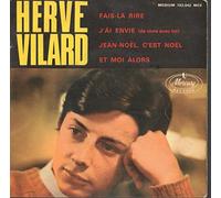Hervé Vilard - Hervé Vilard : Fais-la rire - J'ai envie (de vivre avec toi) - Jean-Noël, c'est noël - Et moi alors