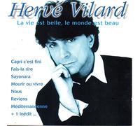 Hervé Vilard - La Vie est belle, le monde est beau - Best Of