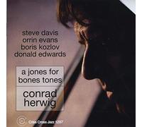 Herwig,Conrad - A Jones for Bones Tones