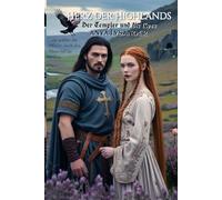 Herz der Highlands: Der Templer und die Rose