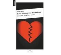 Herz, Schmerz Und Dies Und Das