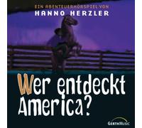 Herzler,Hanno - Wildwest-Abenteuer, Folge 17: Wer entdeckt America?