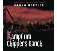 Herzler,Hanno - Wildwest-Abenteuer, Folge 24: Kampf um Chippers Ranch