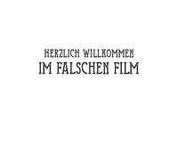 Herzlich Willkommen Im Falschen Film: Herzlich Willkommen Im Falschen Film. Das Perfekte Notitzbuch Fuer Alle Film-Fans, Regisseure Kino Geeks Und Fuer Alle Die Cosplay Lieben. 120 Seiten Liniert.