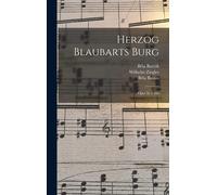 Herzog Blaubarts Burg; Oper In 1 Akt Paperback Book By 1881-1945, Bartók, Béla,