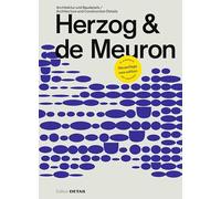 Herzog & de Meuron: Architektur und Baudetails / Architecture and Construction Details