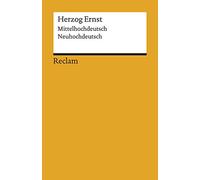 Herzog Ernst: Mittelhochdeutsch/Neuhochdeutsch