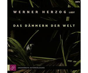 Herzog,Werner - Das Dämmern der Welt (1xmp3 CD)