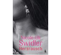 Herzrausch Roman - Nicole Swidler - Atlantik - ebook (ePub) - Livre