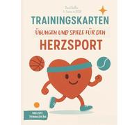 Herzsport: Übungen und Spiele für deine Trainingsstunde
