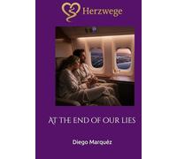 Herzwege: At the end of our lies
