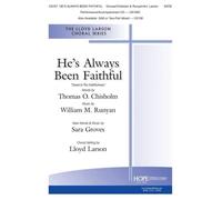 He's Always Been Faithful / Choral Score